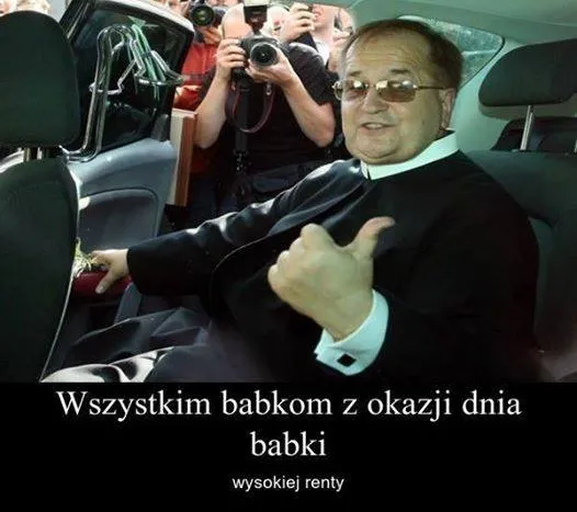 Tadeusz Rydzyk życzy babciom wysokich emerytur. MEMY DNIA