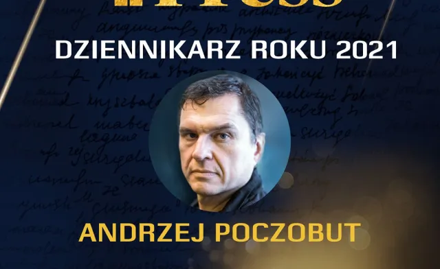Andrzej Poczobut DZIENNIKARZEM ROKU 2021.  "Jego głos był bardziej słyszalny od innych"