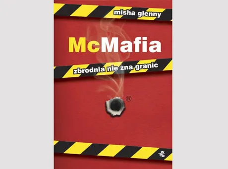 McMafia według Mishy Glenny'ego
