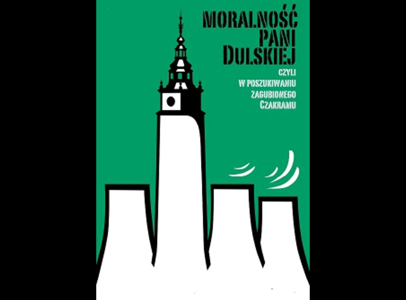 Udziwniona "Moralność pani Dulskiej"