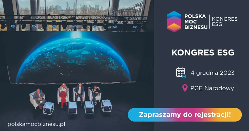 ESG - nowa era polskiego biznesu: wyzwania i rozwiązania na Kongresie Polska Moc Biznesu [materiał partnera]