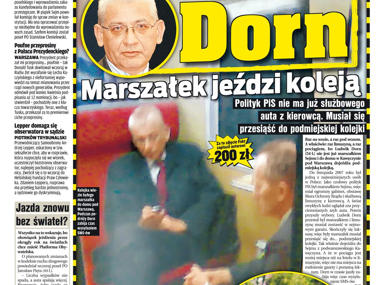 Zamiast limuzyną Dorn jeździ pociągiem