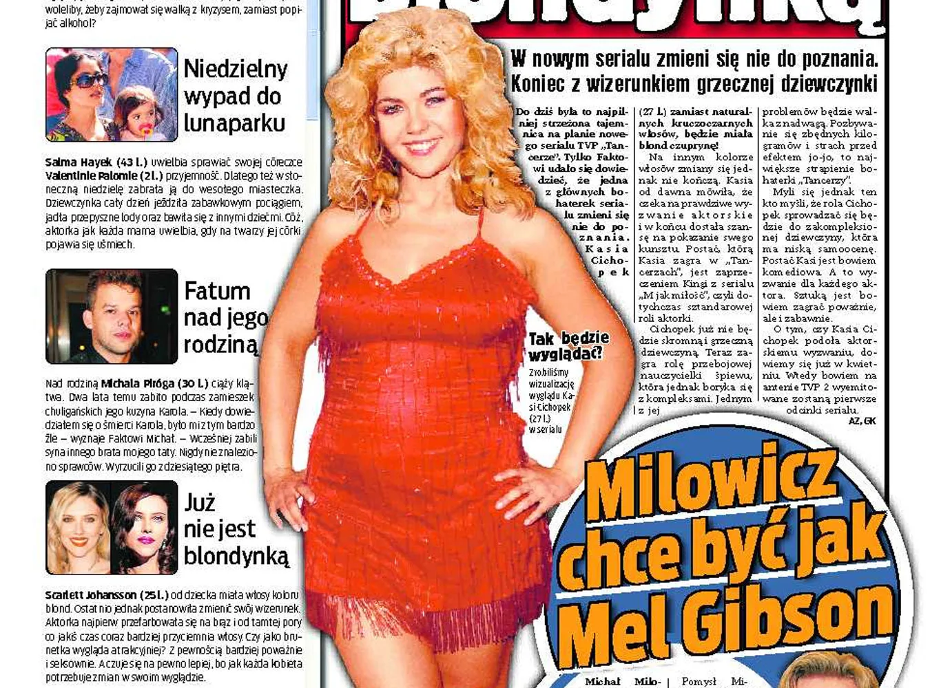 Kasia Cichopek zostanie grubą blondynką