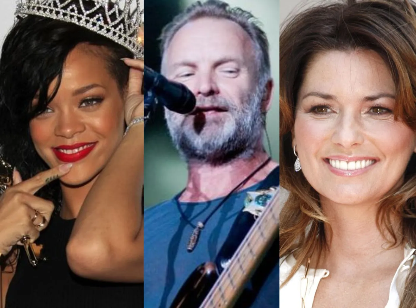 Rihanna, Sting, Shania Twain