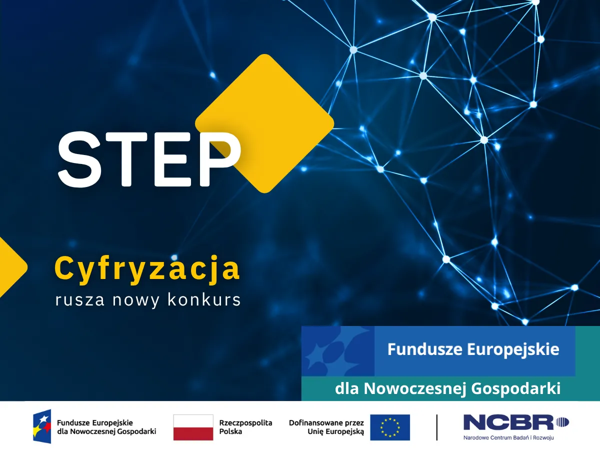 Fundusze Europejskie na technologie cyfrowe i innowacje w ramach głębokich technologii. Druga odsłona programu STEP