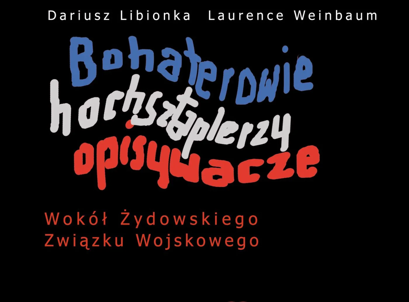 Okładka książki "Bohaterowie. Hochsztaplerzy. Opisywacze"