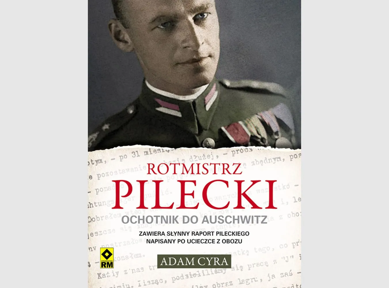 7348572-adam-cyra-rotmistrz-pilecki.jpg