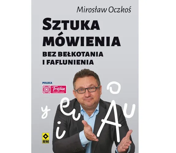 7674997-miroslaw-oczkos-sztuka-mowienia.jpg