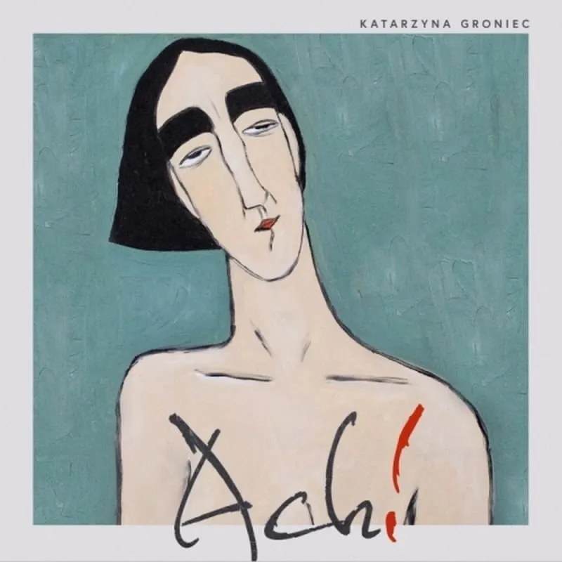 Okładka płyty Katarzyny Groniec "Ach"