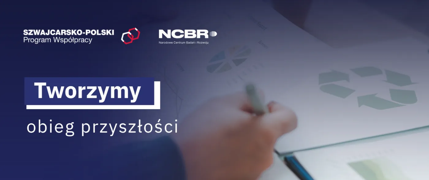 Polsko-szwajcarskie partnerstwa rozwijają innowacje dla cyrkularnej przyszłości