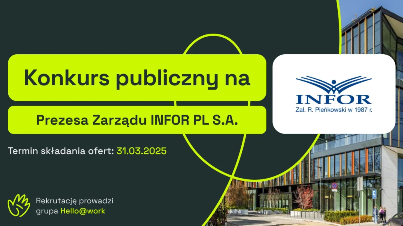 Konkurs publiczny na Prezesa Zarządu INFOR PL S.A.