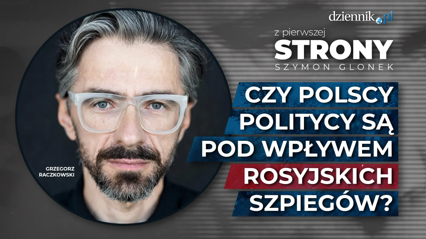 Czy polscy politycy są pod wpływem rosyjskich szpiegów?