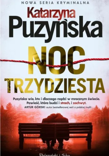 nowa-ksiazka-katarzyny-puzynskiej-noc-trzydziesta-jest-dostepna-na-rynku-od-10-marca-br-39084245.jpg