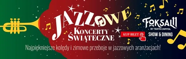 swiateczny-jazz-prezenty-z-klasa-i-sylwester-jakiego-dlugo-nie-zapomnisz-czyli-grudzien-w-capitolu-38965290.jpg