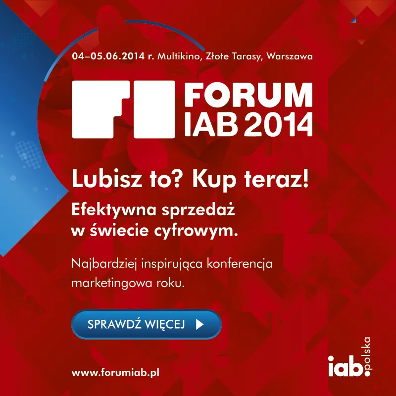 Forum IAB 2014: najświeższe globalne trendy w sprzedaży online