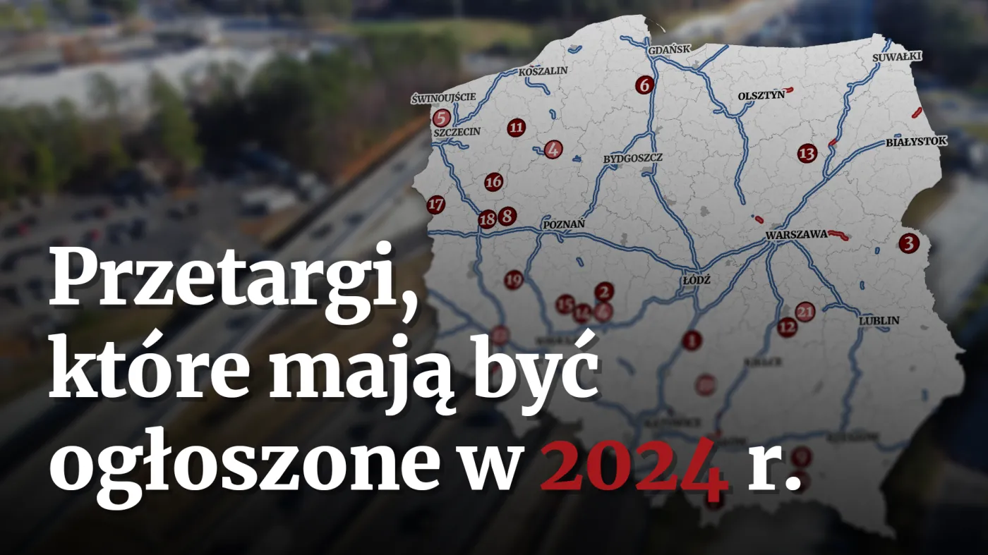 Drogi w Polsce. Jakie przetargi szykuje GDDKiA w 2024 r.? [MAPY]