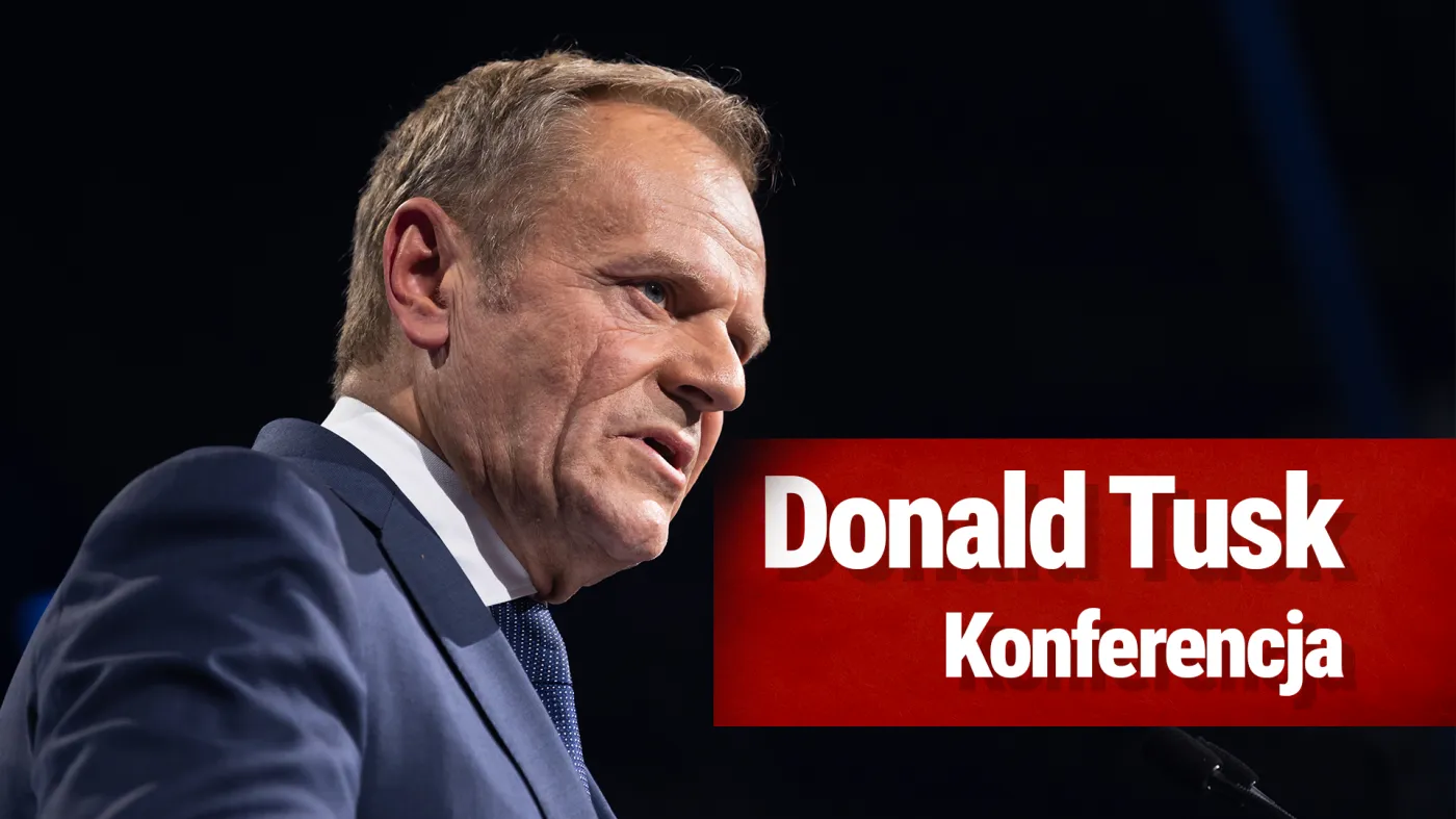 Donald Tusk - konferencja