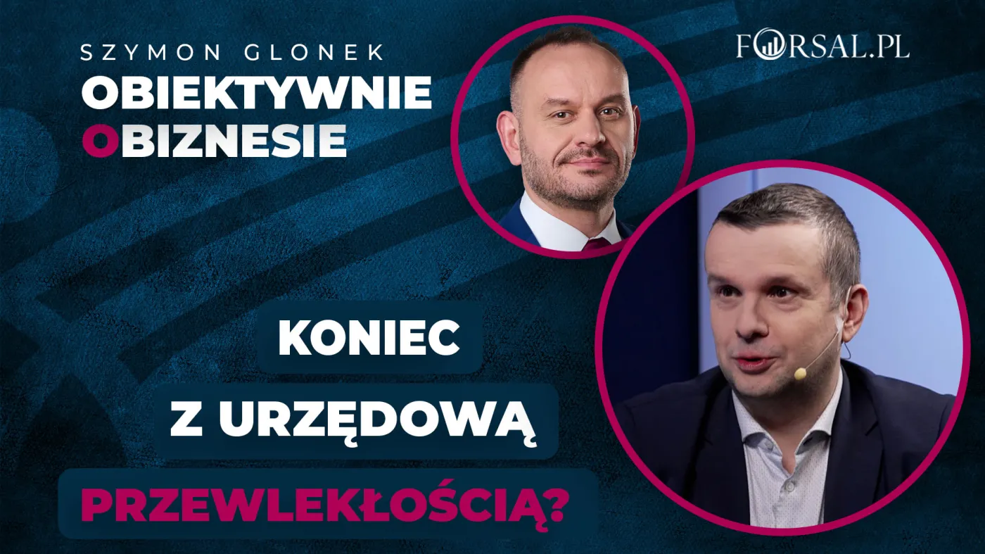 119 ułatwień już obowiązuje. Co realnie zmieniła inicjatywa „SprawdzaMy” i co jeszcze przed nami?