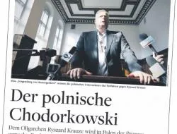 Die Welt: Ryszard Krauze to polski Chodorkowski