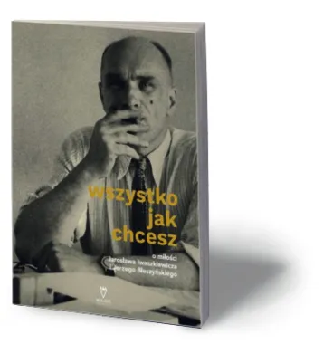 Ukazała się nowa książka o miłości Jarosława Iwaszkiewicza i Jerzego Błeszyńskiego