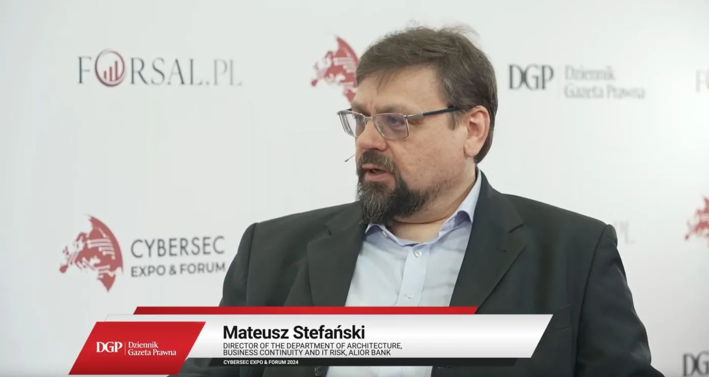 Cyberbezpieczeństwo w finansach: ochrona Twoich pieniędzy - rozmowa z Mateuszem Stefańskim z firmy Alior Bank podczas CYBERSEC CEE EXPO & FORUM 2024