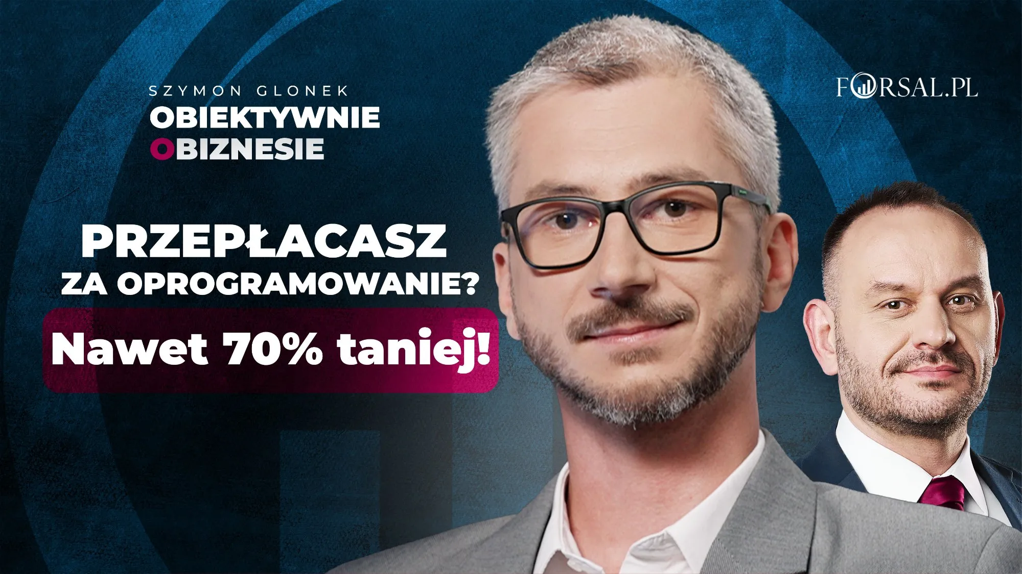 Firmy przepłacają za oprogramowanie? Są sposoby, by obniżyć koszty choćby o 70 proc. [Obiektywnie o Biznesie]