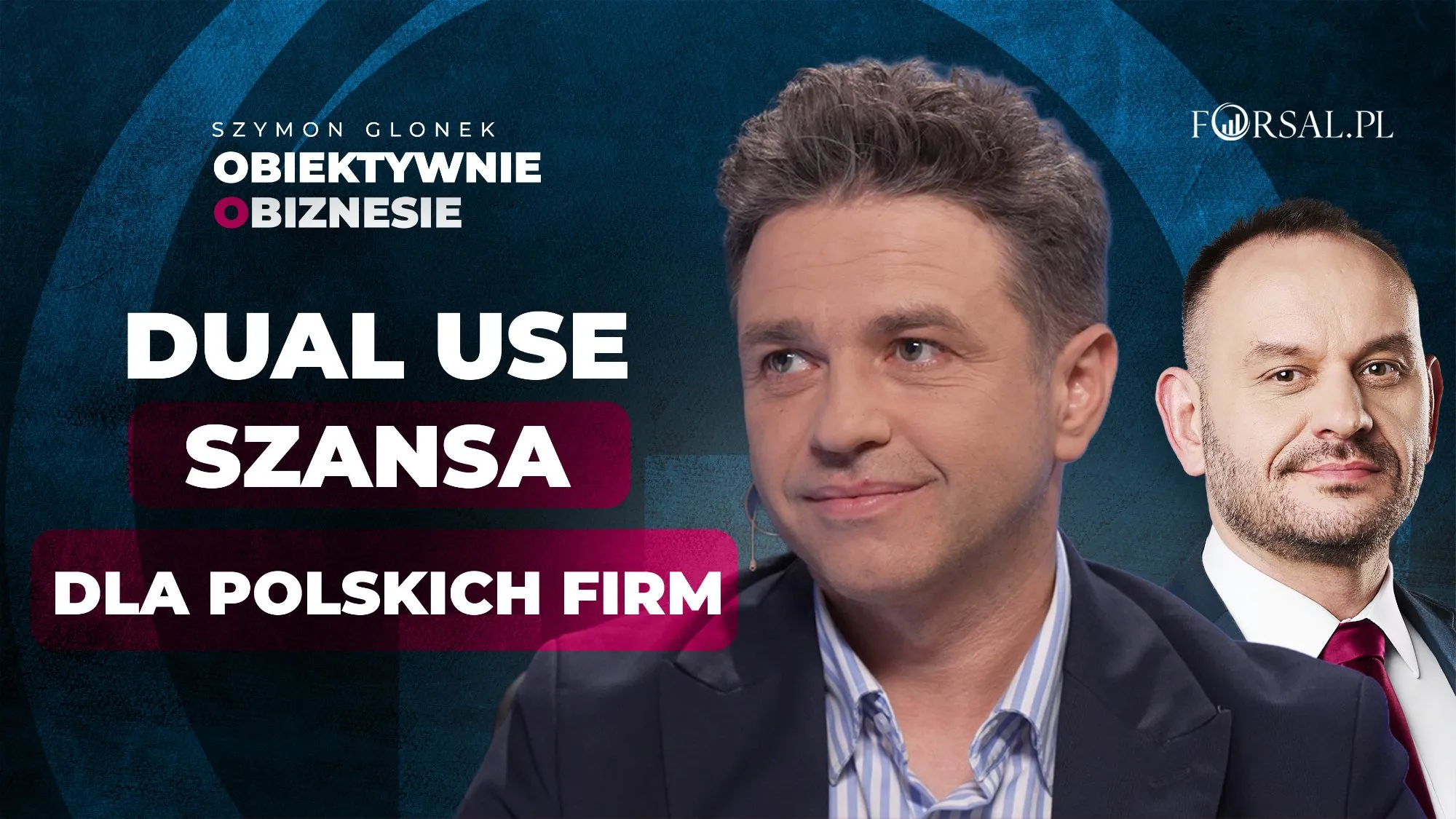Program SAFE i miliardy na obronność. Które firmy mogą otrzymać dofinansowanie na projekty Dual Use? [Obiektywnie o Biznesie]