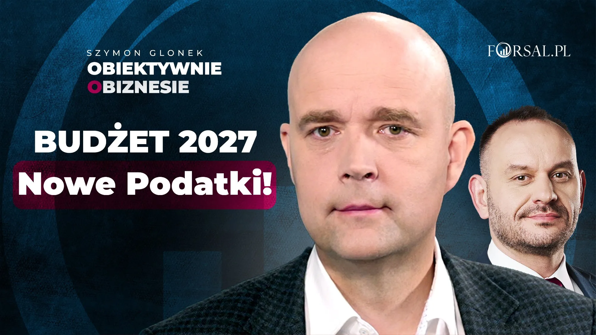 Budżet 2027: rekordowy deficyt, rosnący dług i nowe podatki. Co czeka przedsiębiorców i konsumentów? [Obiektywnie o Biznesie]