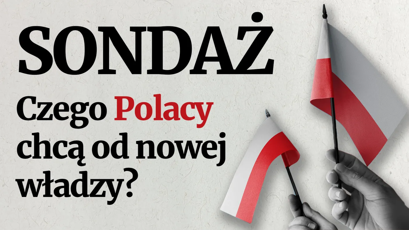 Czego Polacy oczekują od nowej władzy? Zaskakujące odpowiedzi [SONDAŻ]