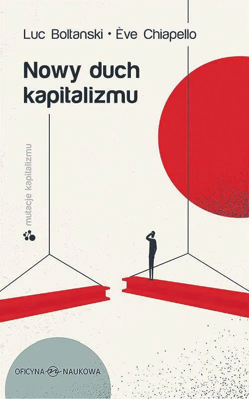 Nowy kapitalizm: emancypacja jednostki za rezygnację z wielu praw społecznych [RECENZJA]