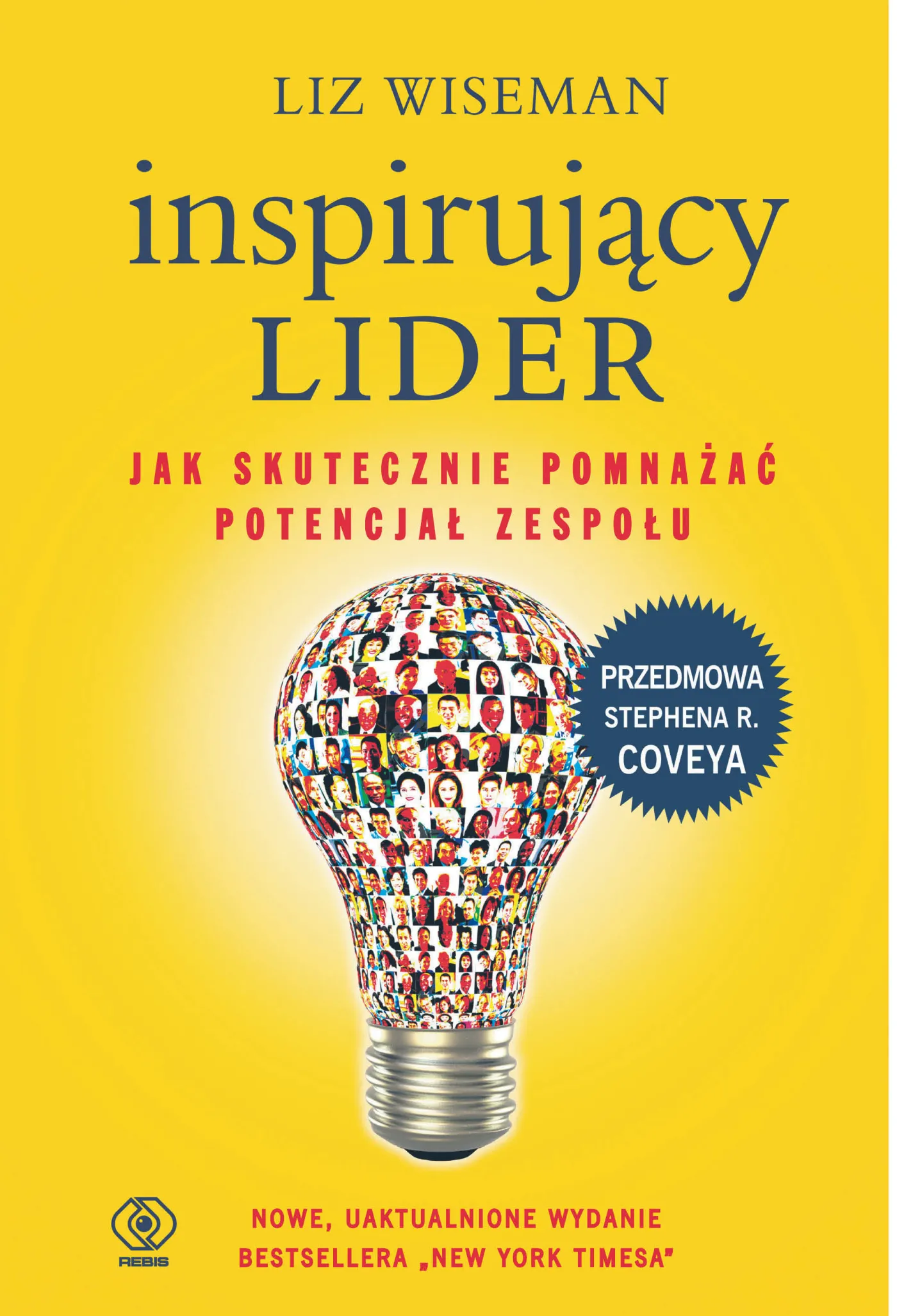 "Inspirujący lider. Jak skutecznie pomnażać potencjał zespołu" [RECENZJA]