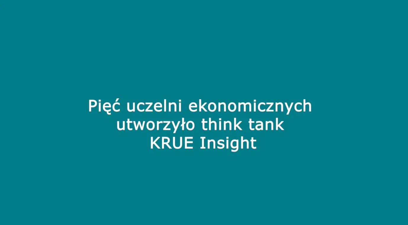 Powołanie think tanku KRUE Insight – wspólny głos uczelni ekonomicznych
