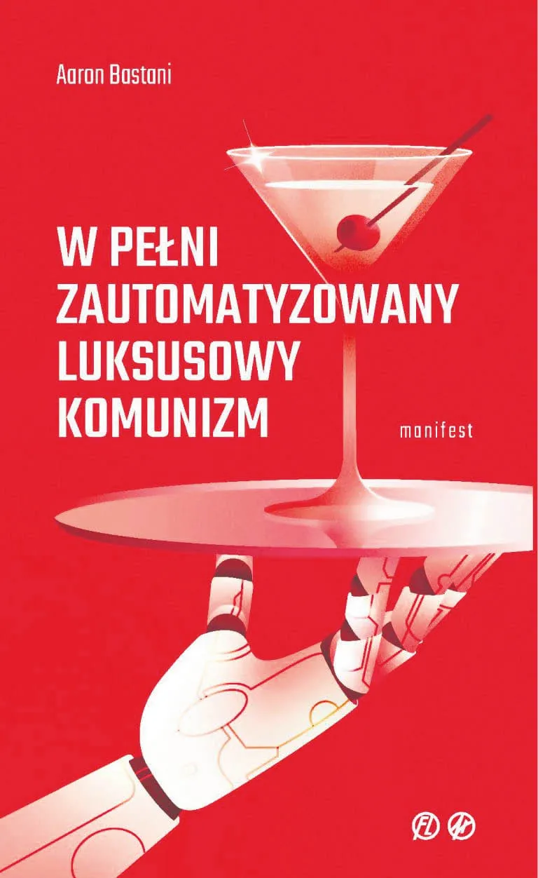 "W pełni zautomatyzowany luksusowy komunizm" [RECENZJA]