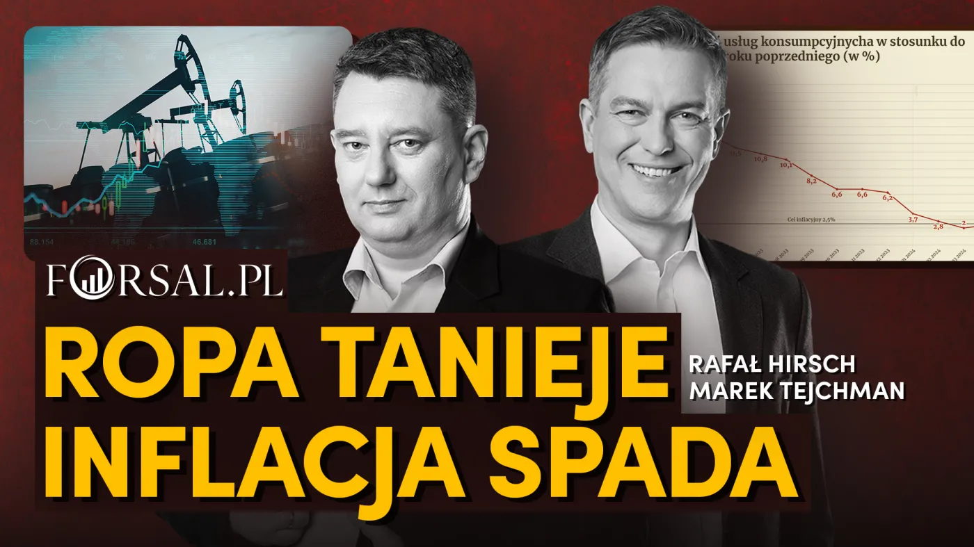 Biznesowy tydzień - Rafał Hirsch - Marek Tejchman - Ropa tanieje, Inflacja spada