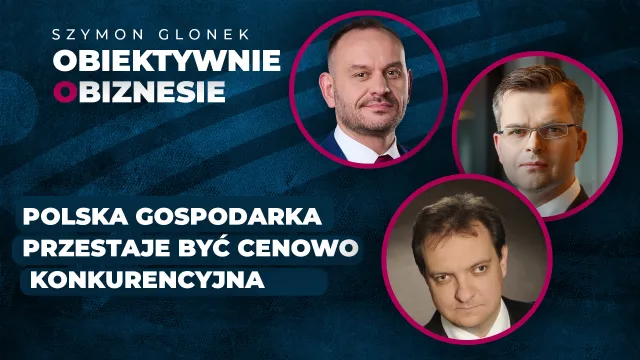 Polska gospodarka przestaje być cenowo konkurencyjna