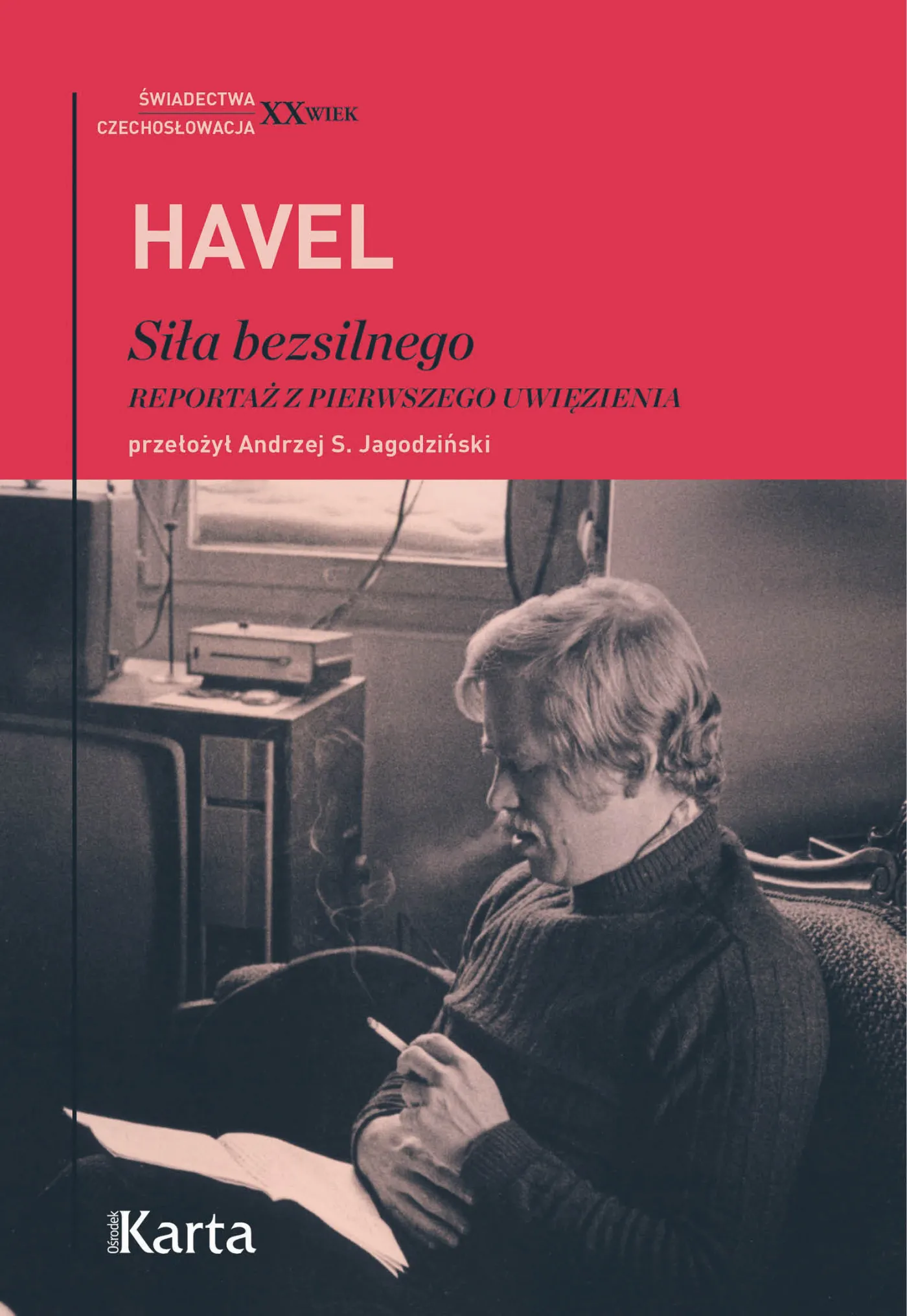 "Siła bezsilnego. Reportaż z pierwszego uwięzienia". Doktor Faust i bezpieka