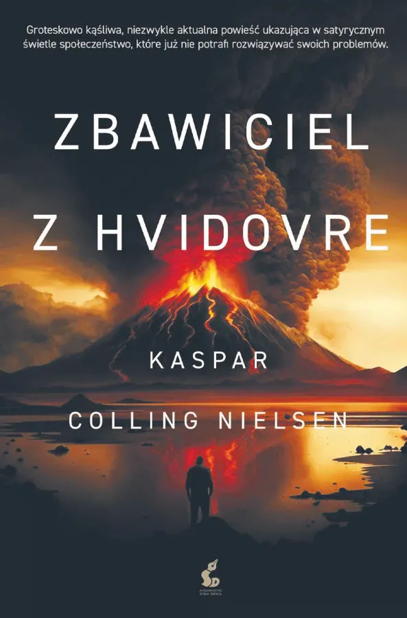 Kaspar Colling Nielsen „Zbawiciel z Hvidovre”, przeł. Bogusława Sochańska, Sonia Draga 2023