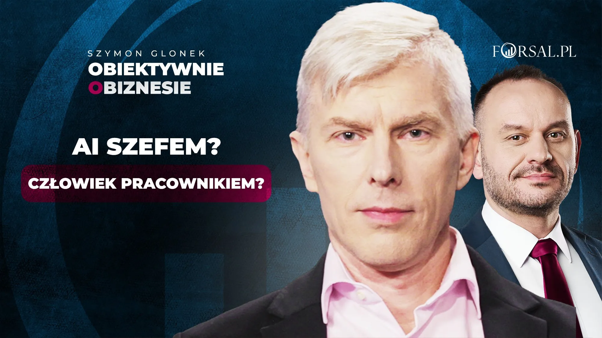 AI zmieni firmy szybciej niż sądzimy. Kto nauczy się z nią pracować? [Obiektywnie o Biznesie]