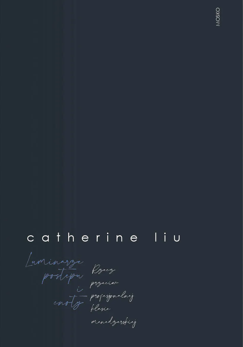 „Luminarze postępu i cnoty” Catherine Liu, przeł. Katarzyna Górska, Moskowitz Media, Warszawa 2023