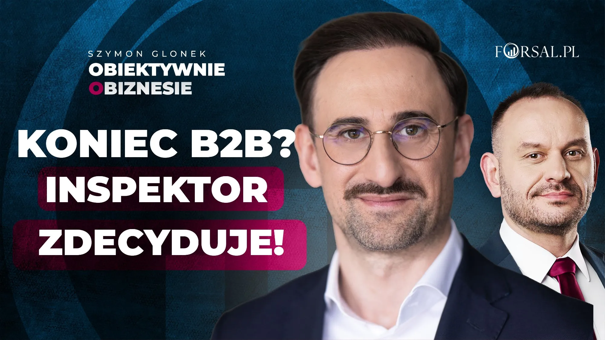 Nowe przepisy PIP 2026. Kiedy inspektor może zamienić umowę B2B na etat? [Obiektywnie o Biznesie]