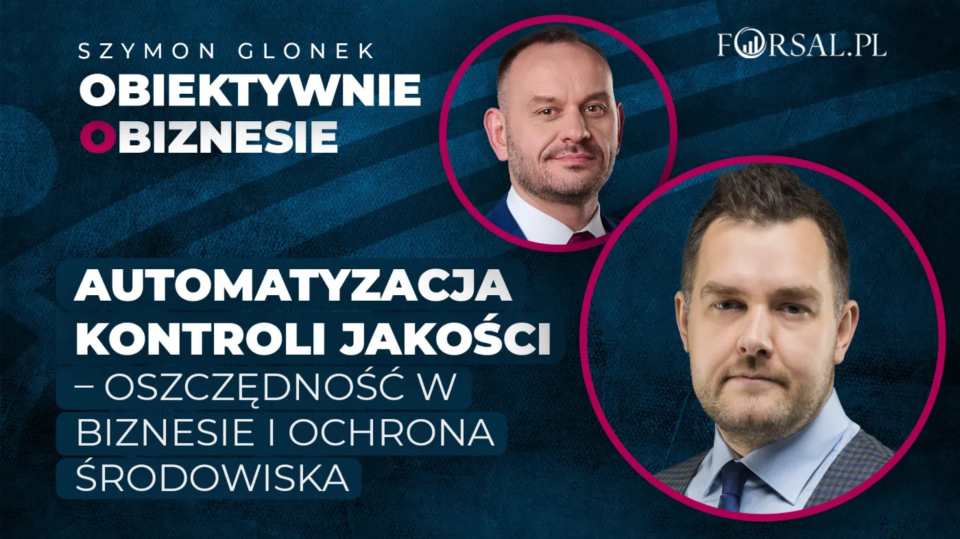Automatyzacja kontroli jakości – oszczędność w biznesie i ochrona środowiska