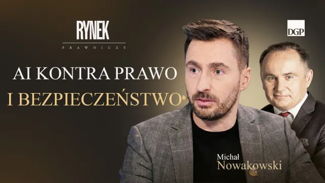 AI kontra prawo i bezpieczeństwo [RYNEK PRAWNICZY]