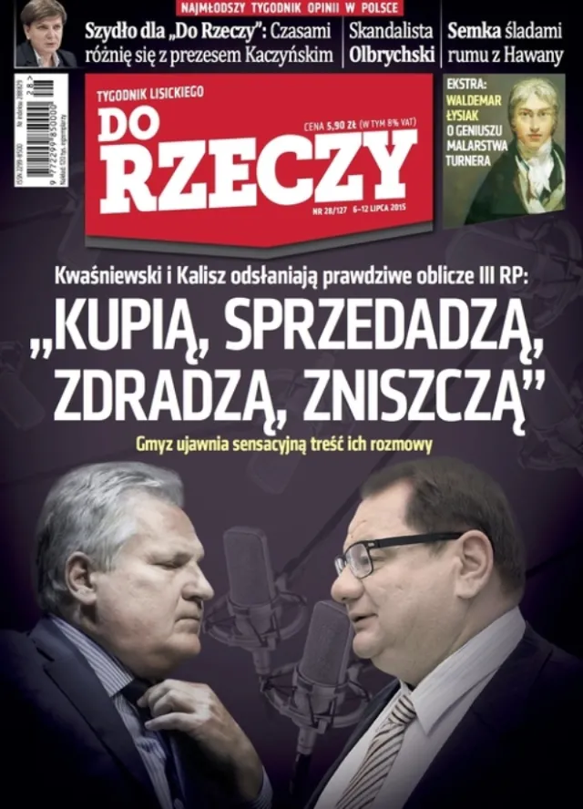 Afera podsłuchowa: Rozmowa Kwaśniewskiego z Kaliszem. "kupią, sprzedadzą, zdradzą, zniszczą"