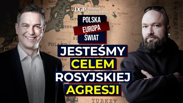 Jesteśmy celem rosyjskiej agresji [POLSKA EUROPA ŚWIAT]