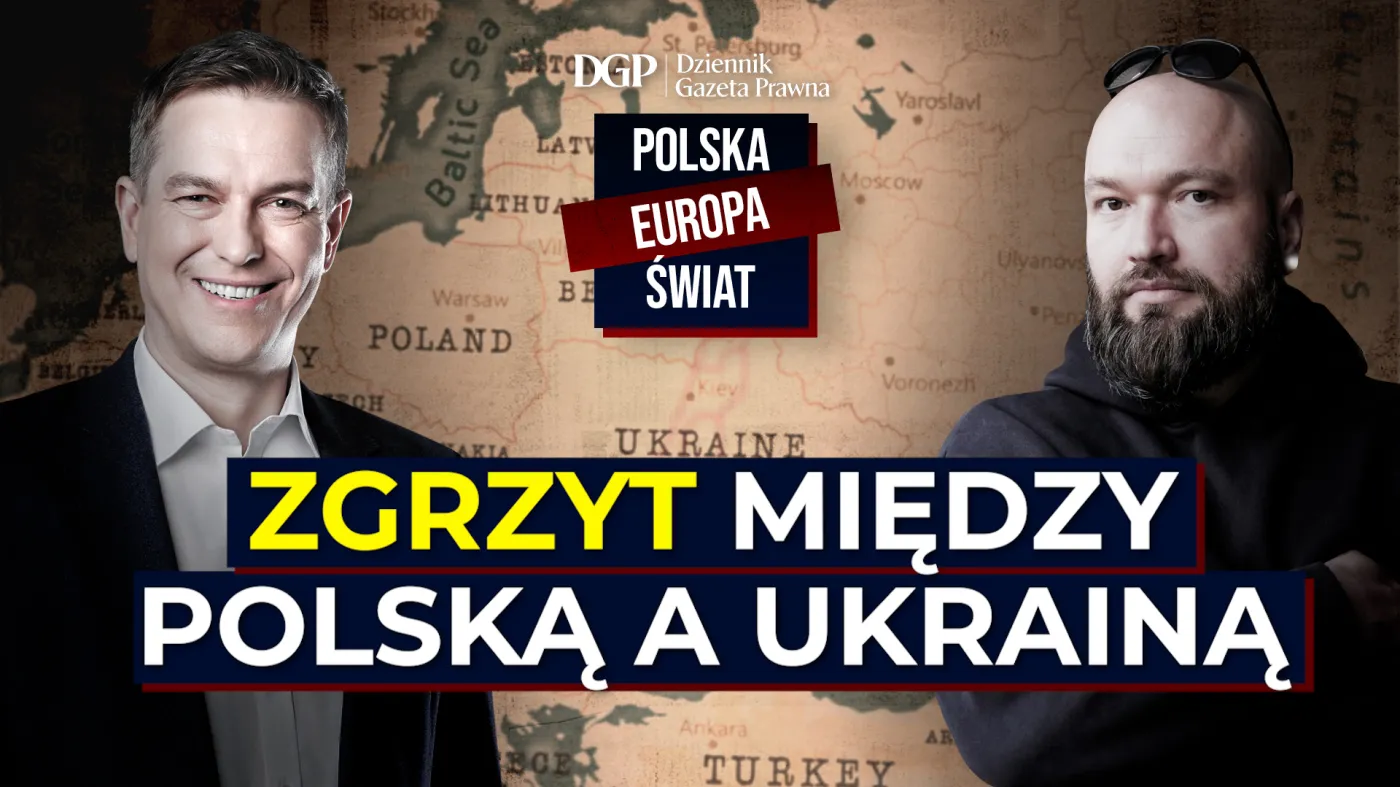 [POLSKA- EUROPA- ŚWIAT] Zgrzyt między Polską a Ukrainą