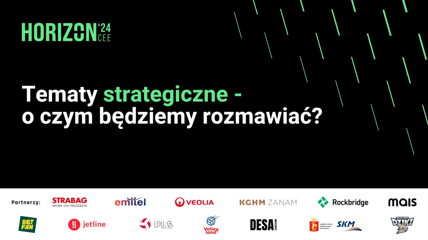 Zbliża się Horizon CEE’24, debaty o sprawach najważniejszych dla Polski