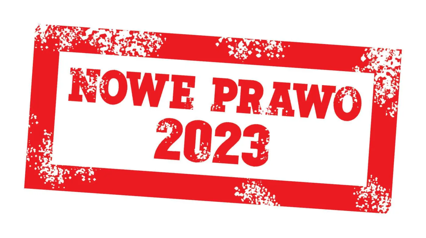 447cb6ed-0b4c-444e-b76e-f85d37badb0f-uad74-nowe-prawo-2023-37672478.jpg