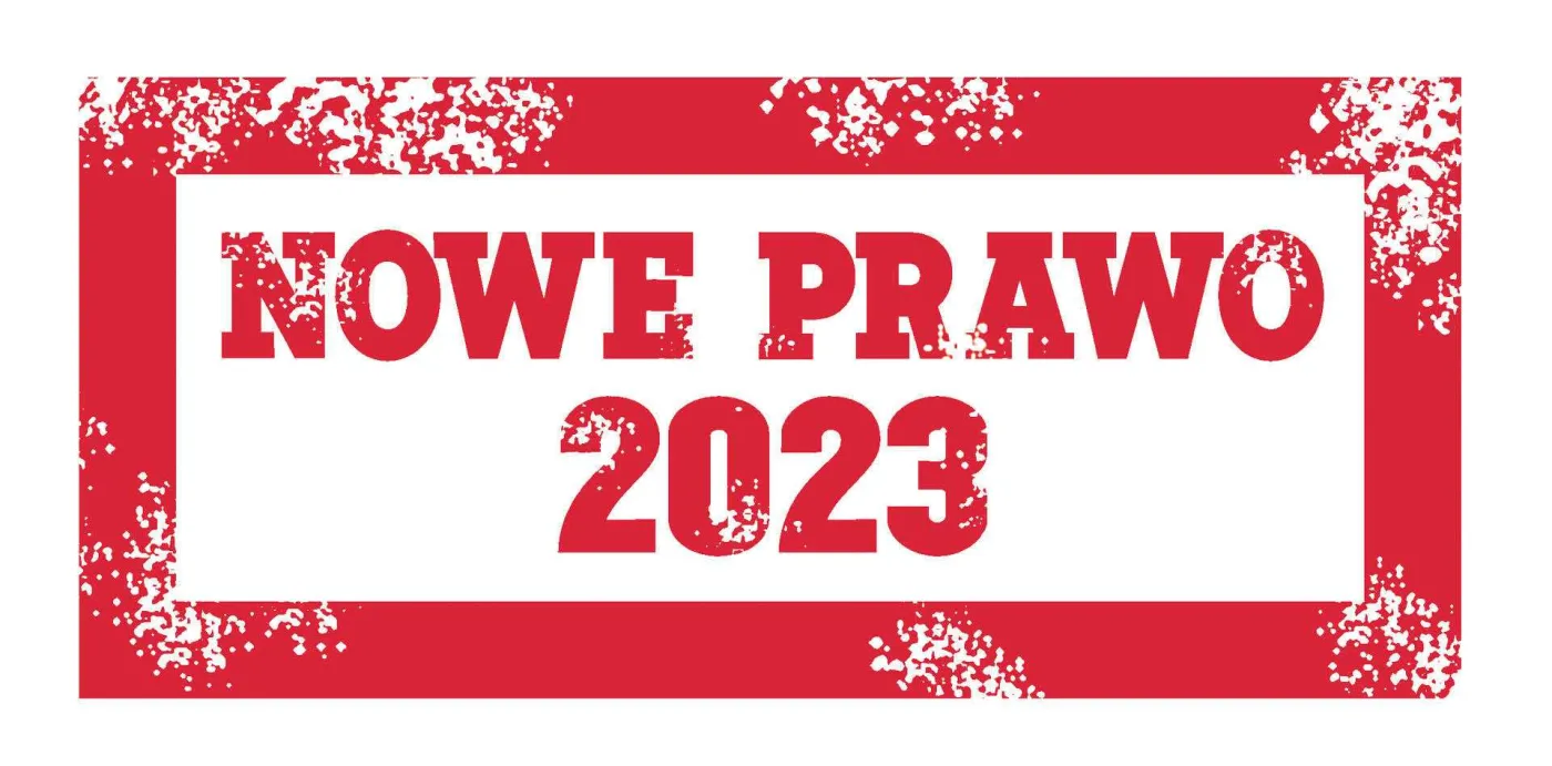 6e195929-de23-40a3-a001-250600048c6a-u1666e-nowe-prawo-2023-37664022.jpg