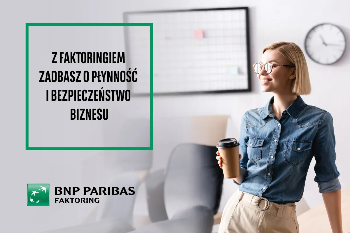 Faktoring to nie tylko wsparcie płynności, ale też ochrona biznesu. Wywiad z Agnieszką Fieback, członkinią zarządu ds. sprzedaży w BNP Paribas Faktoring