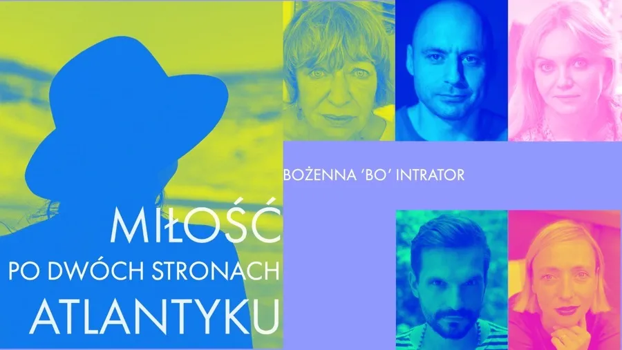 Premiera na scenie Spektaklove: "Miłość po dwóch stronach Atlantyku" w reżyserii Bożenny 'Bo' Intrator